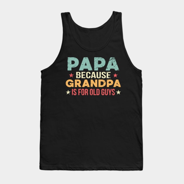 Funny Papa Saying Best Grandfather Ever Tank Top by FamiLane